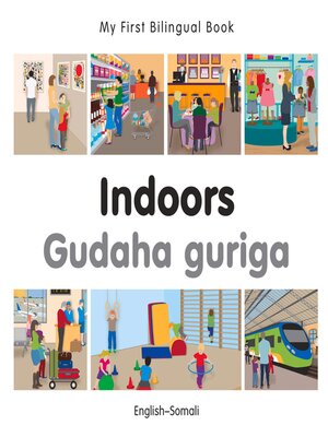 cover image of My First Bilingual Book–Indoors (English–Somali)